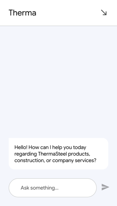 ThermaSteel's chat widget: 'Hello! How can I help you today regarding ThermaSteel products, construction, or company services?'